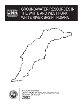 Ground-Water Resources in the White and West Fork White River Basin, Indiana