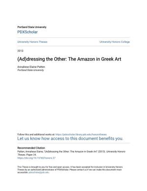 (Ad)Dressing the Other: the Amazon in Greek Art