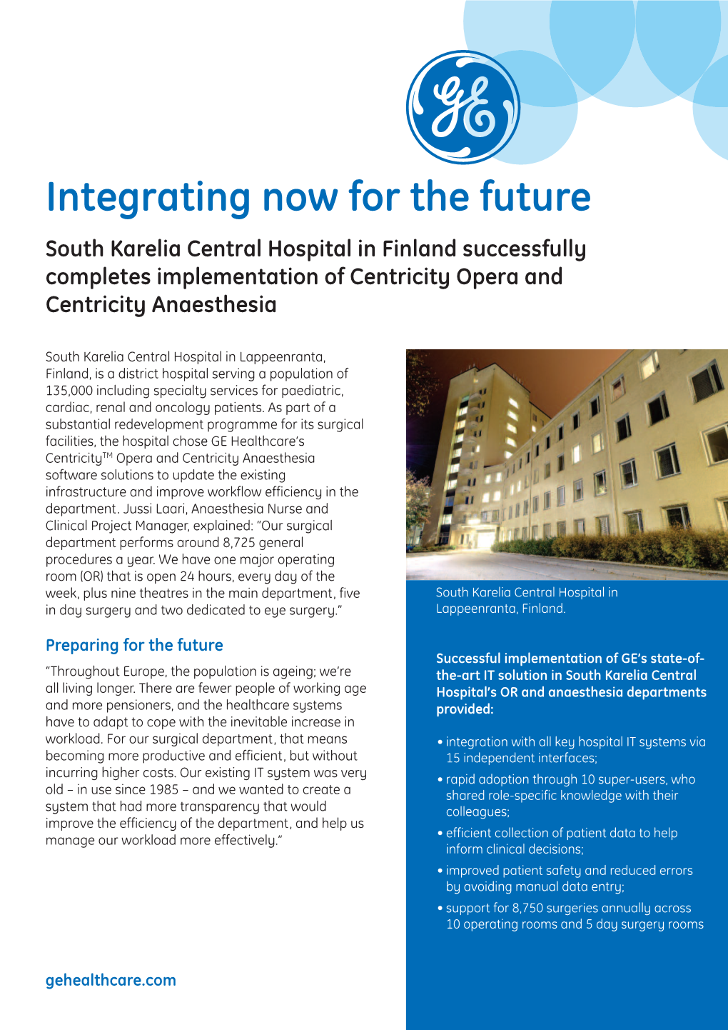 Integrating Now for the Future South Karelia Central Hospital in Finland Successfully Completes Implementation of Centricity Opera and Centricity Anaesthesia
