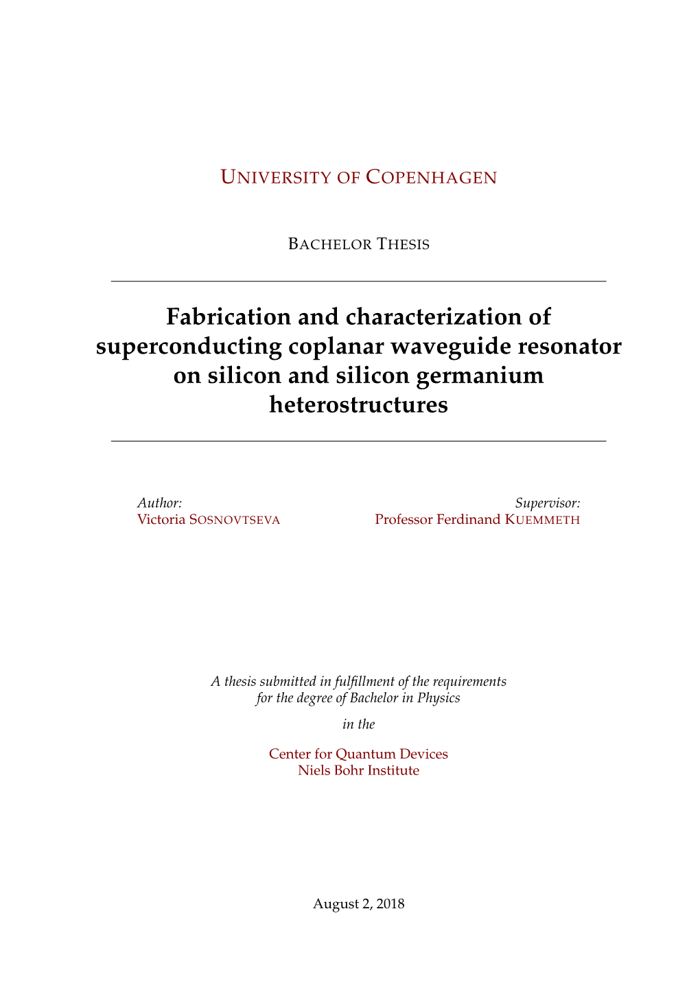 Fabrication and Characterization of Superconducting Coplanar Waveguide Resonator on Silicon and Silicon Germanium Heterostructures