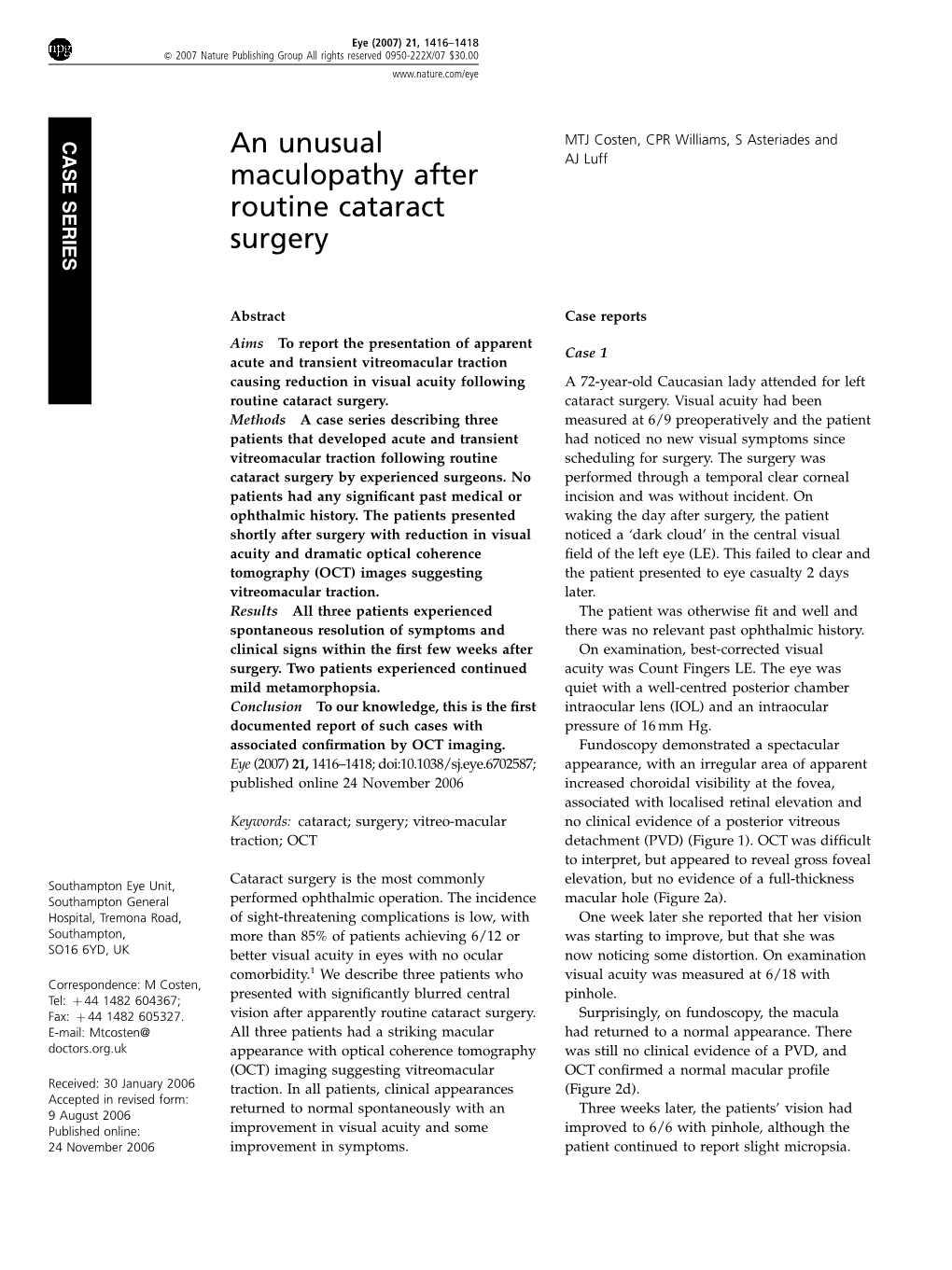 An Unusual Maculopathy After Routine Cataract Surgery