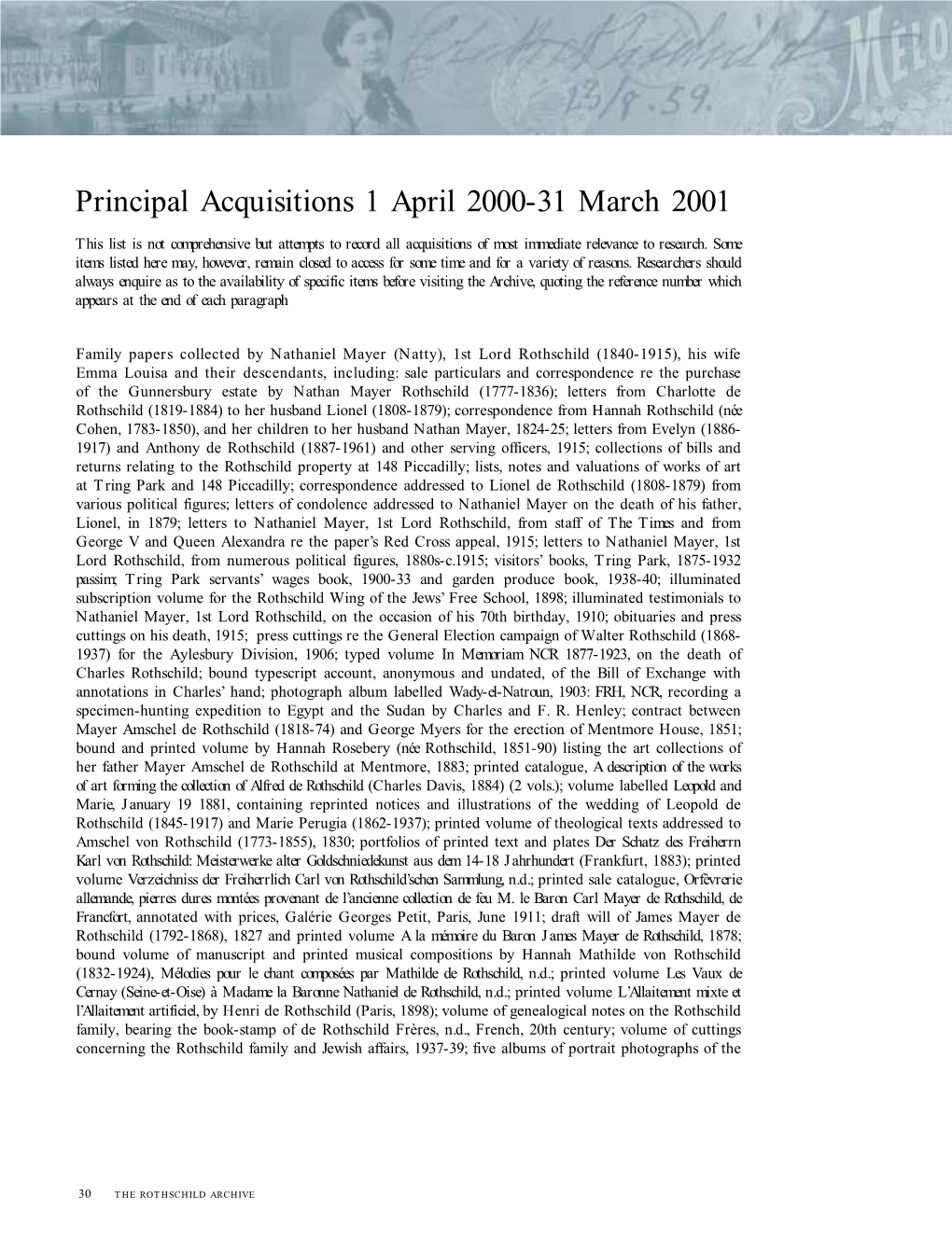 Principal Acquisitions 1 April 2000-31 March 2001 This List Is Not Comprehensive but Attempts to Record All Acquisitions of Most Immediate Relevance to Research