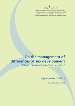 On the Management of Differences of Sex Development Ethical Issues Relating to "Intersexuality"