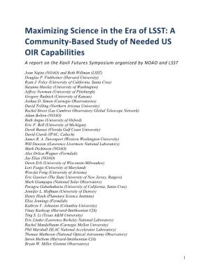 Maximizing Science in the Era of LSST: a Community-Based Study of Needed US OIR Capabilities a Report on the Kavli Futures Symposium Organized by NOAO and LSST