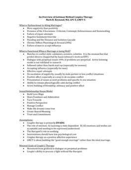 An Overview of Gottman Method Couples Therapy Mark R. Reynaud, MA, LPC-S, LMFT-S What Is Dysfunctional in Ailing Marriages? •