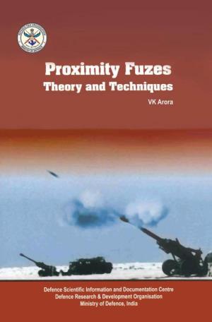 Proximity Fuzes Theory and Techniques Proximity Fuzes Theory and Techniques