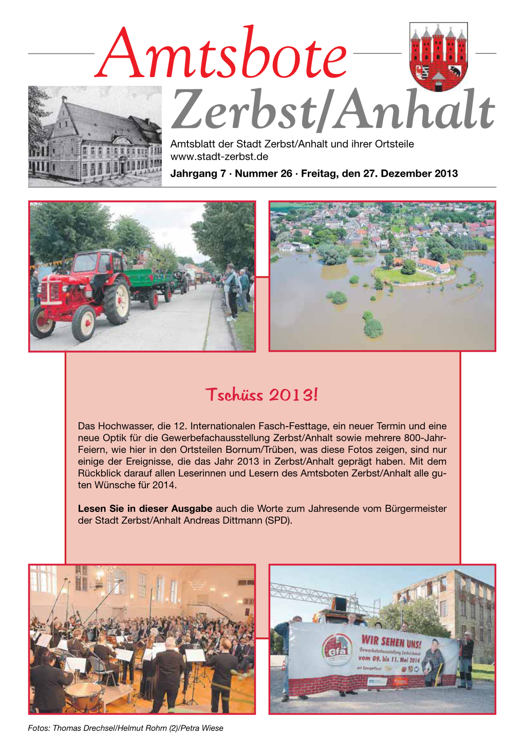 Amtsbote Zerbst/Anhalt Amtsblatt Der Stadt Zerbst/Anhalt Und Ihrer Ortsteile Jahrgang 7 · Nummer 26 · Freitag, Den 27