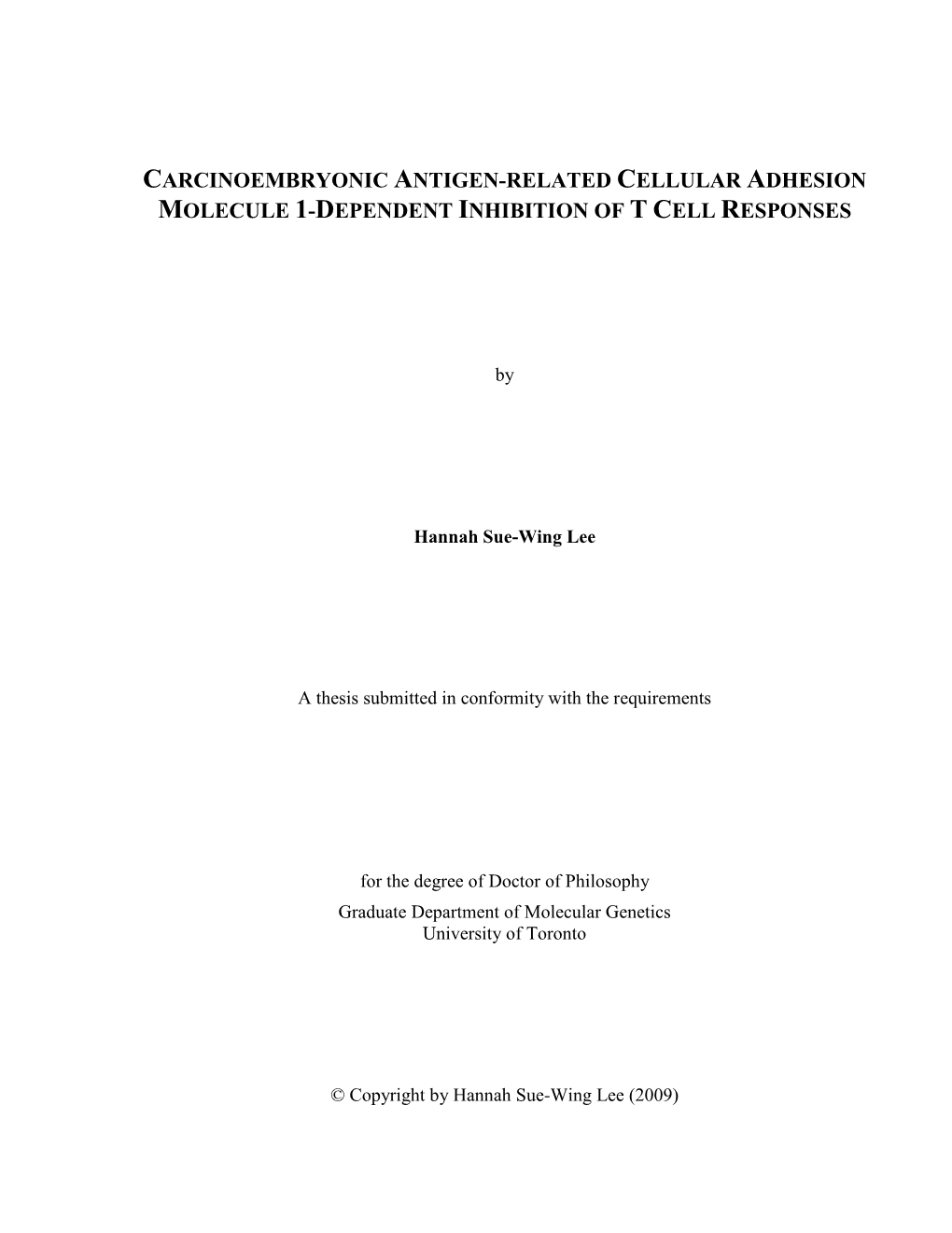 Carcinoembryonic Antigen-Related Cellular Adhesion Molecule 1-Dependent Inhibition of T Cell Responses