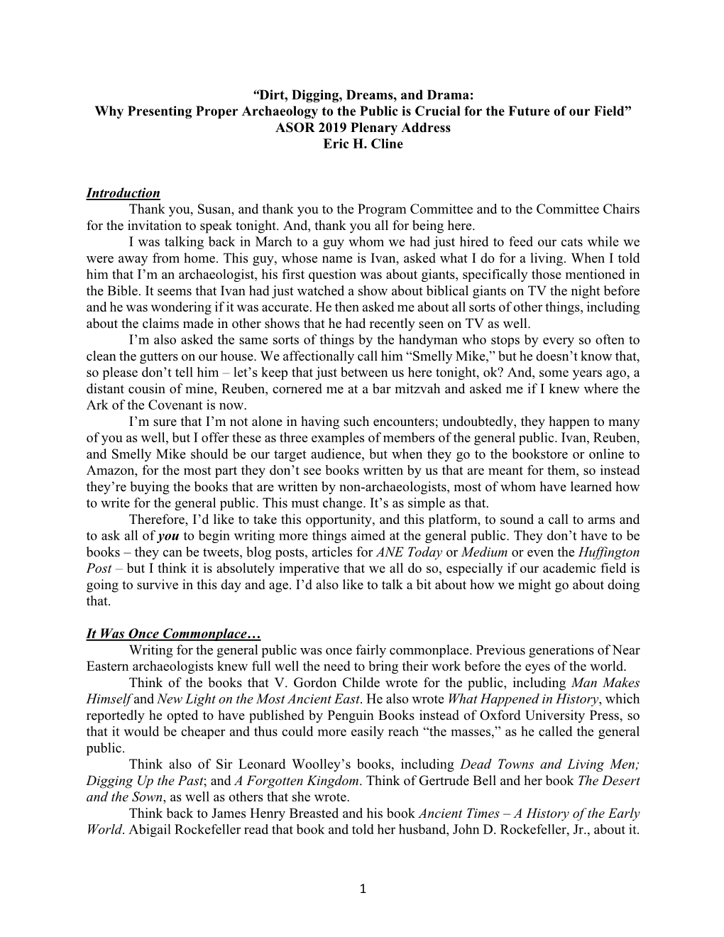 1 “Dirt, Digging, Dreams, and Drama: Why Presenting Proper Archaeology to the Public Is Crucial for the Future of Our Field”