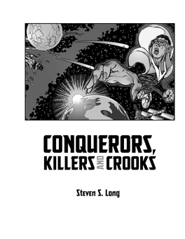 Steven S. Long Conquerors, Killers, and Crooks • an Enemies Book for Champions Authors: Steven S