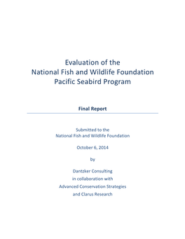 Evaluation*Of*The*! National"Fish"And"Wildlife"Foundation! ! Pacific&Seabird&Program! ! ! ! Final&Report!