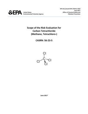 Scope of the Risk Evaluation for Carbon Tetrachloride (Methane, Tetrachloro-)