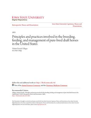 Principles and Practices Involved in the Breeding, Feeding, and Management of Pure-Bred Draft Horses in the United States Valente Estrada Villegas Iowa State College