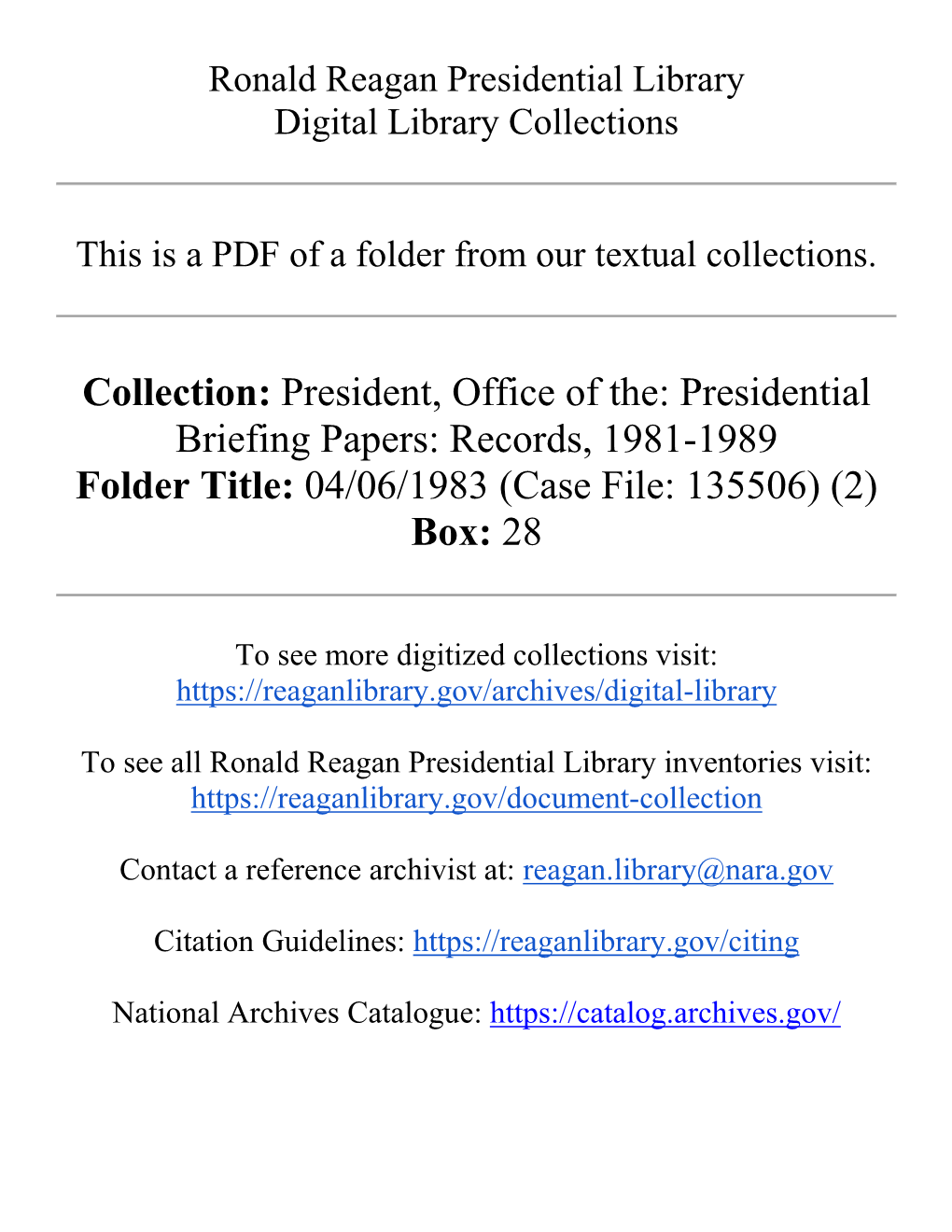 President, Office of The: Presidential Briefing Papers: Records, 1981-1989 Folder Title: 04/06/1983 (Case File: 135506) (2) Box: 28