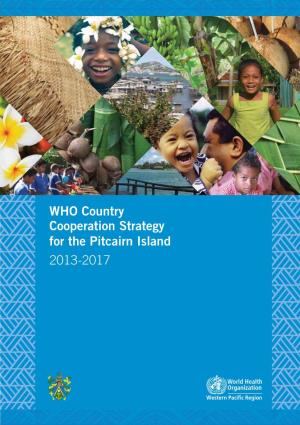 WHO Country Cooperation Strategy for the Pitcairn Island 2013-2017