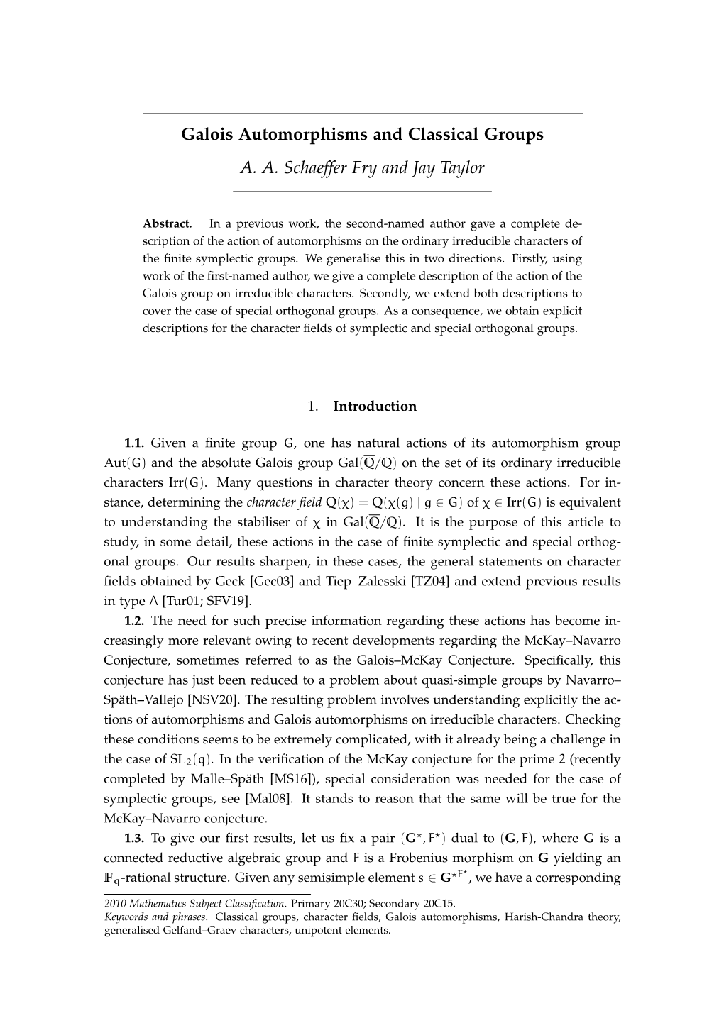 Galois Automorphisms and Classical Groups A. A. Schaeffer Fry and Jay Taylor