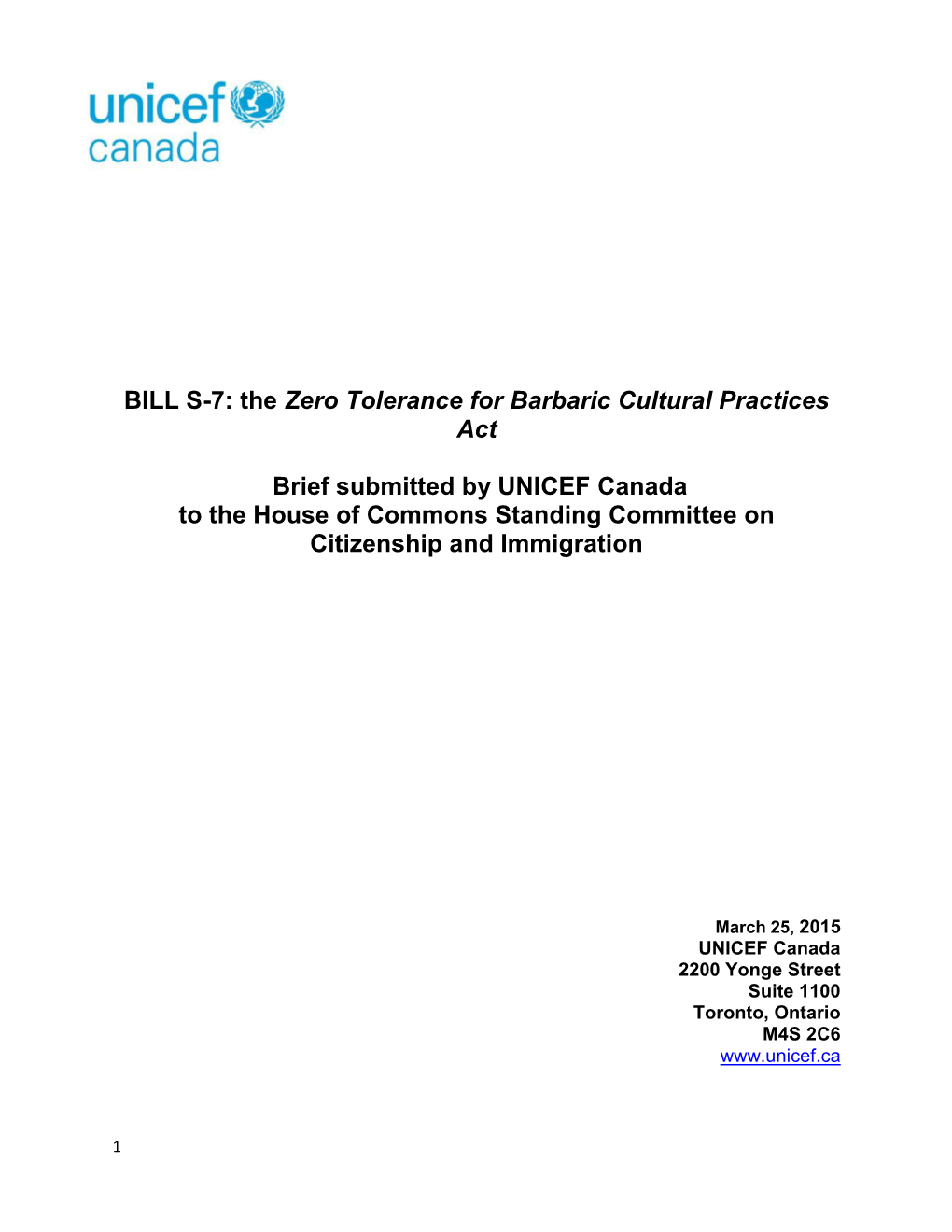 BILL S-7: the Zero Tolerance for Barbaric Cultural Practices Act Brief Submitted by UNICEF Canada to the House of Commons Standi