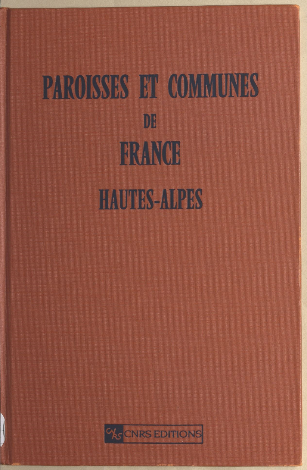 Paroisses Et Communes De France : Dictionnaire D'histoire Administrative