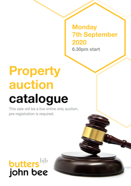 Property Auction Catalogue This Sale Will Be a Live Online Only Auction, Pre-Registration Is Required