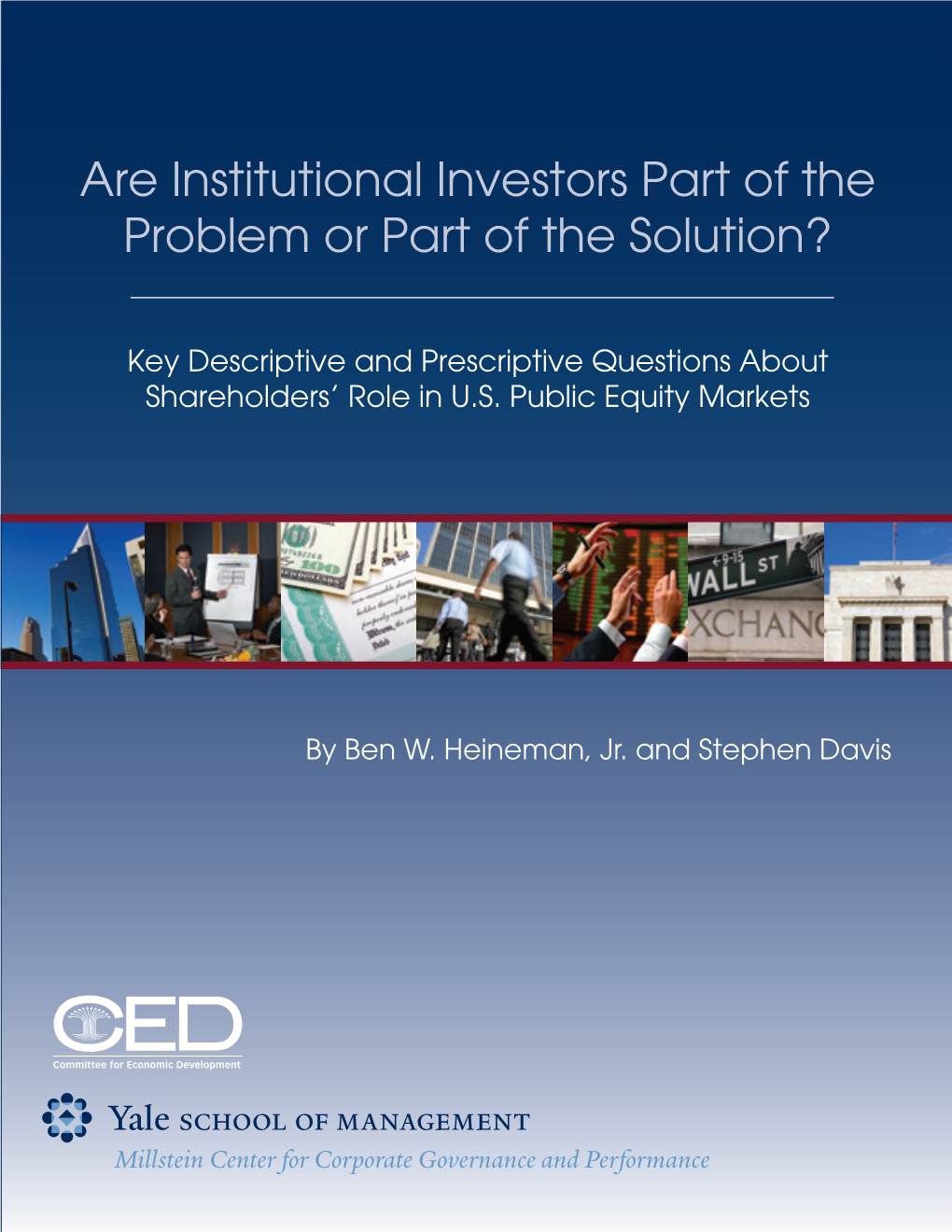 Are Institutional Investors Part of the Problem Or Part of the Solution?