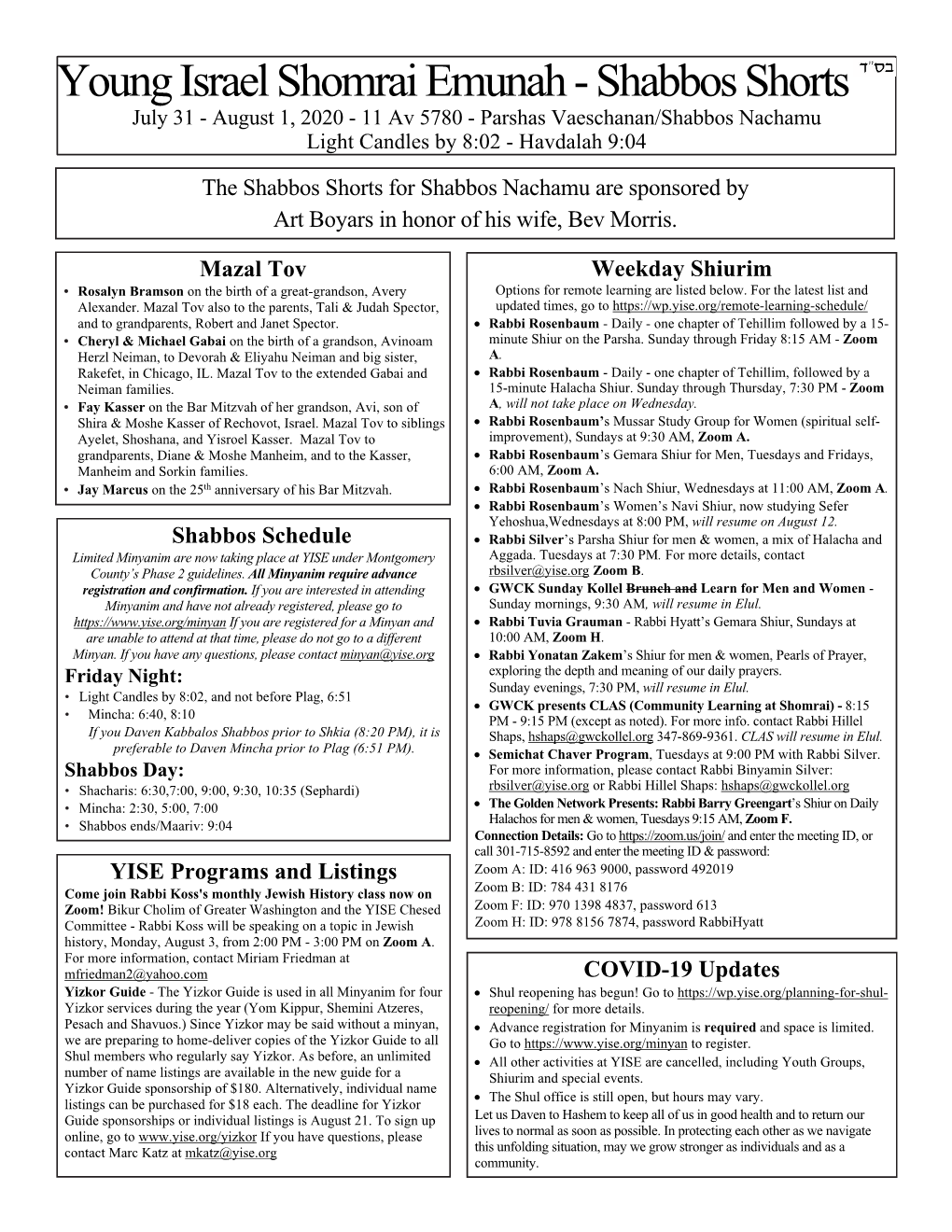 Shabbos Shorts July 31 - August 1, 2020 - 11 Av 5780 - Parshas Vaeschanan/Shabbos Nachamu Light Candles by 8:02 - Havdalah 9:04