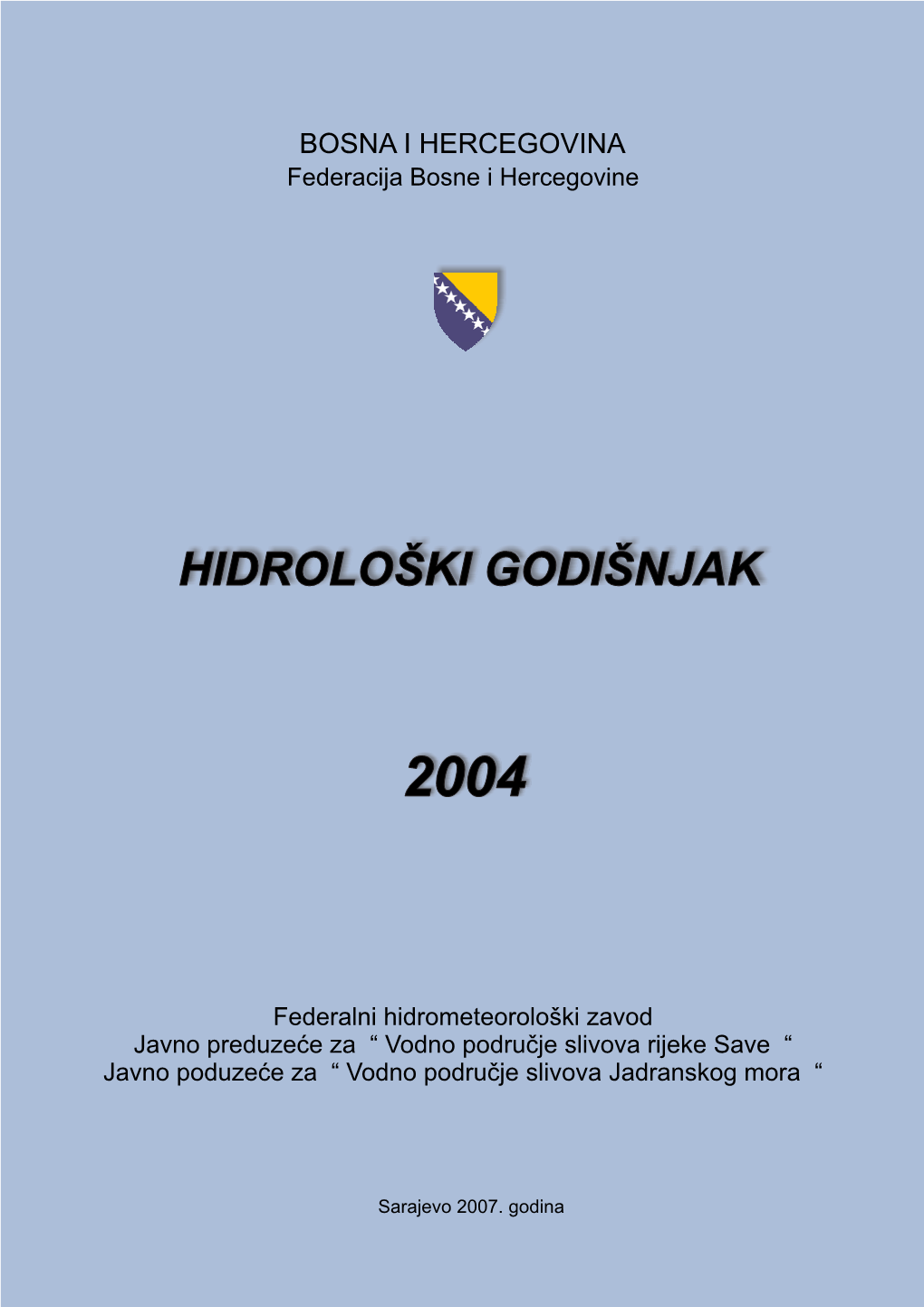 Hidrološki Godišnjak Federacije Bih, 2004 Godina