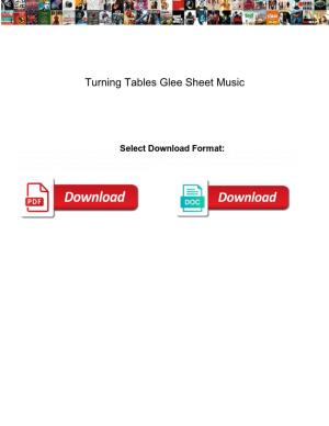 Turning Tables Glee Sheet Music