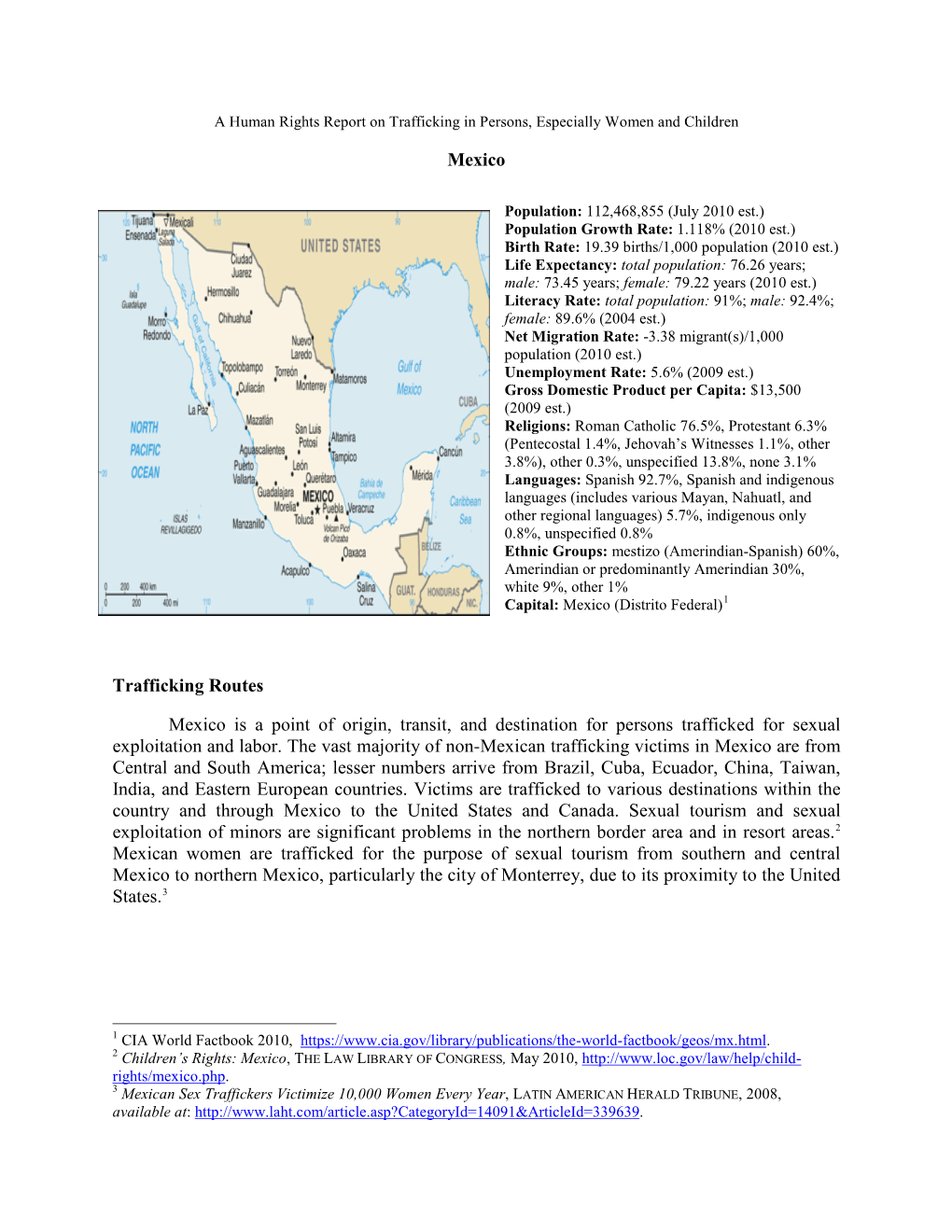 Mexico Trafficking Routes Mexico Is a Point of Origin, Transit, And