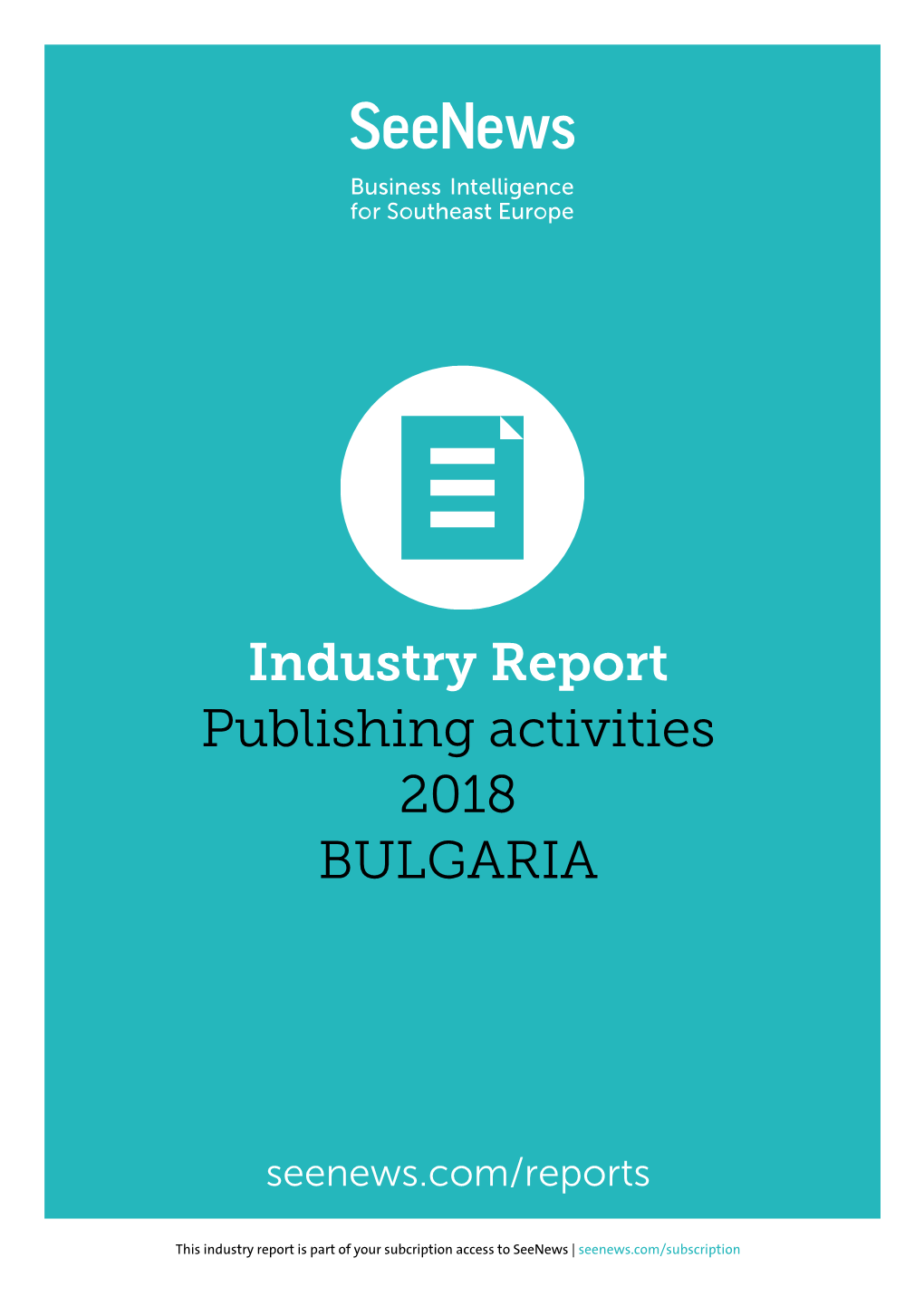 Industry Report Publishing Activities 2018 BULGARIA