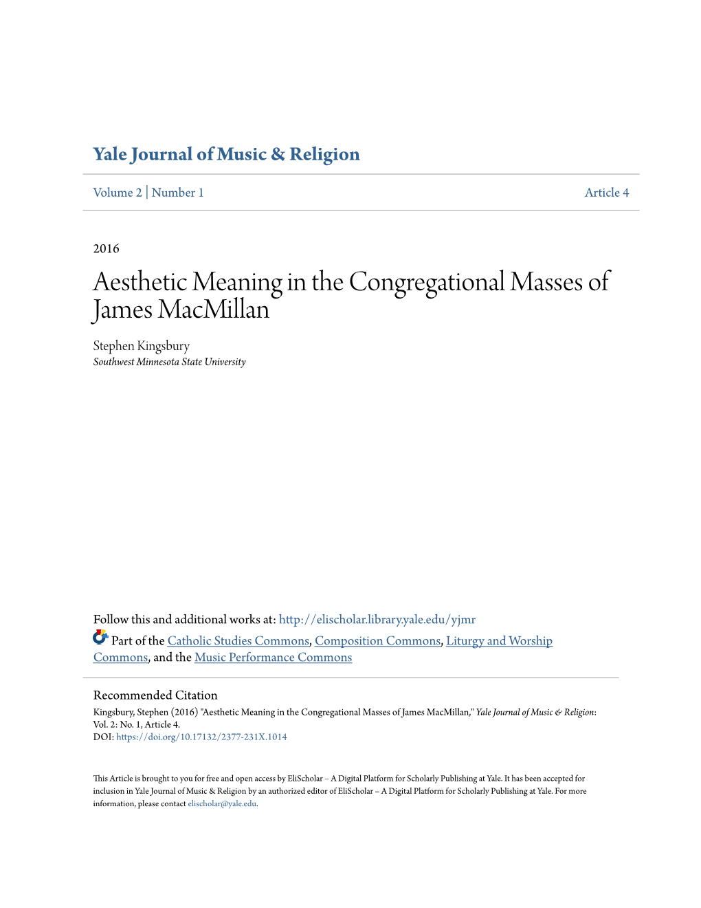 Aesthetic Meaning in the Congregational Masses of James Macmillan Stephen Kingsbury Southwest Minnesota State University