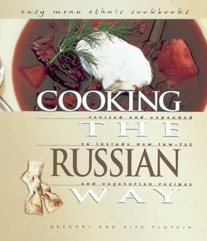 Cooking the RUSSIAN Way Copyright © 2003 by Lerner Publications Company