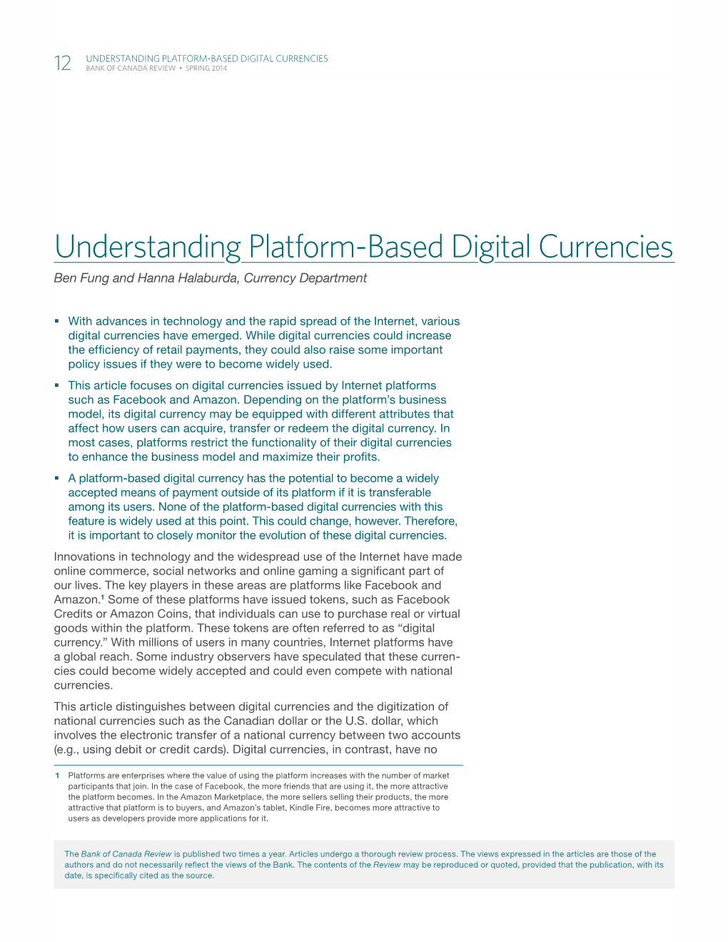 Understanding Platform-Based Digital Currencies 12 Bank of Canada Review • Spring 2014