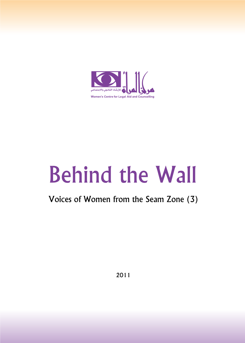 Behind the Wall Voices of Women from the Seam Zone (3)