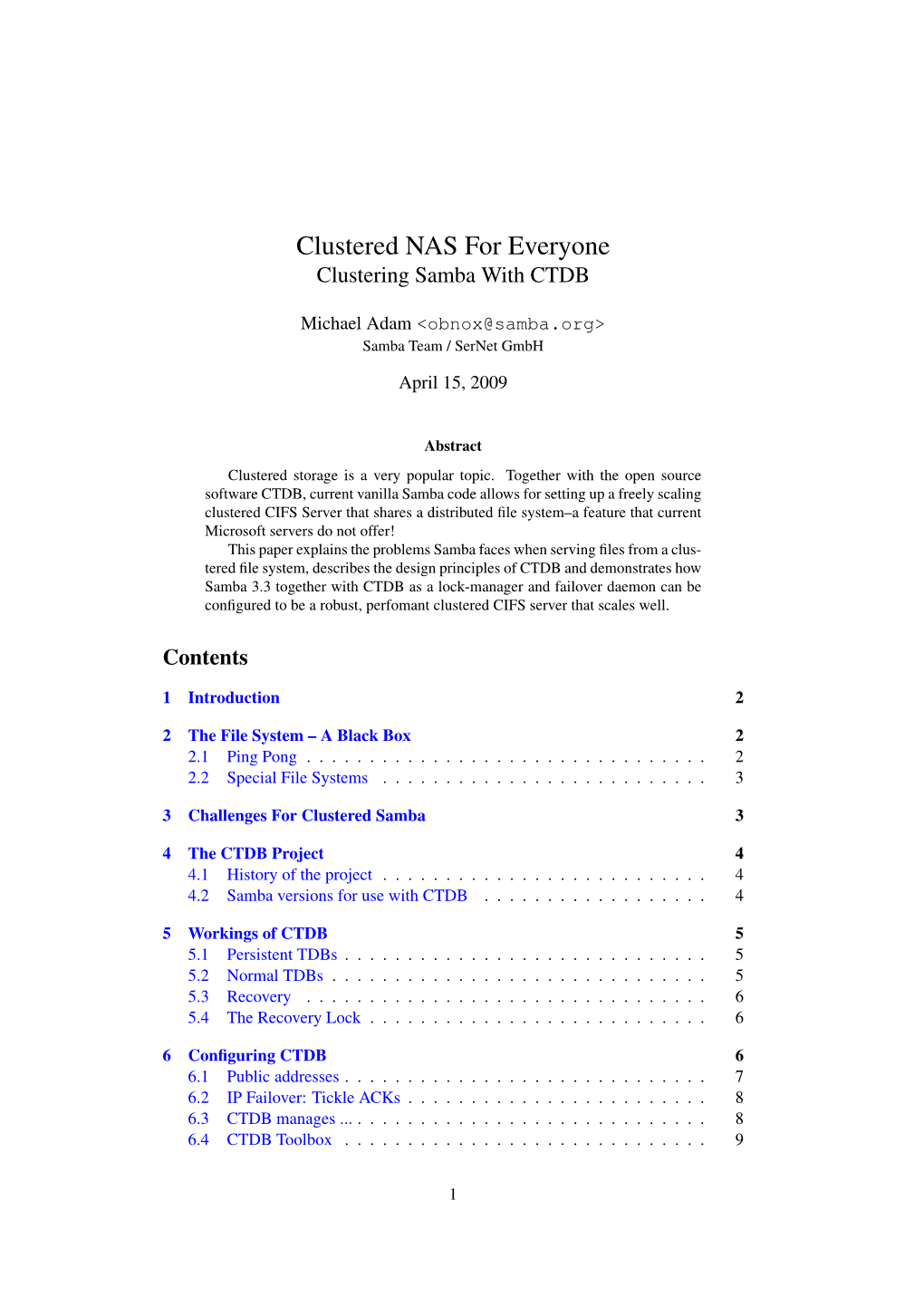 Clustered NAS for Everyone Clustering Samba with CTDB