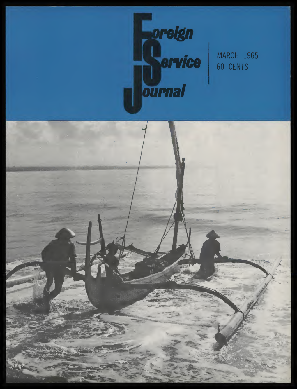 The Foreign Service Journal, March 1965