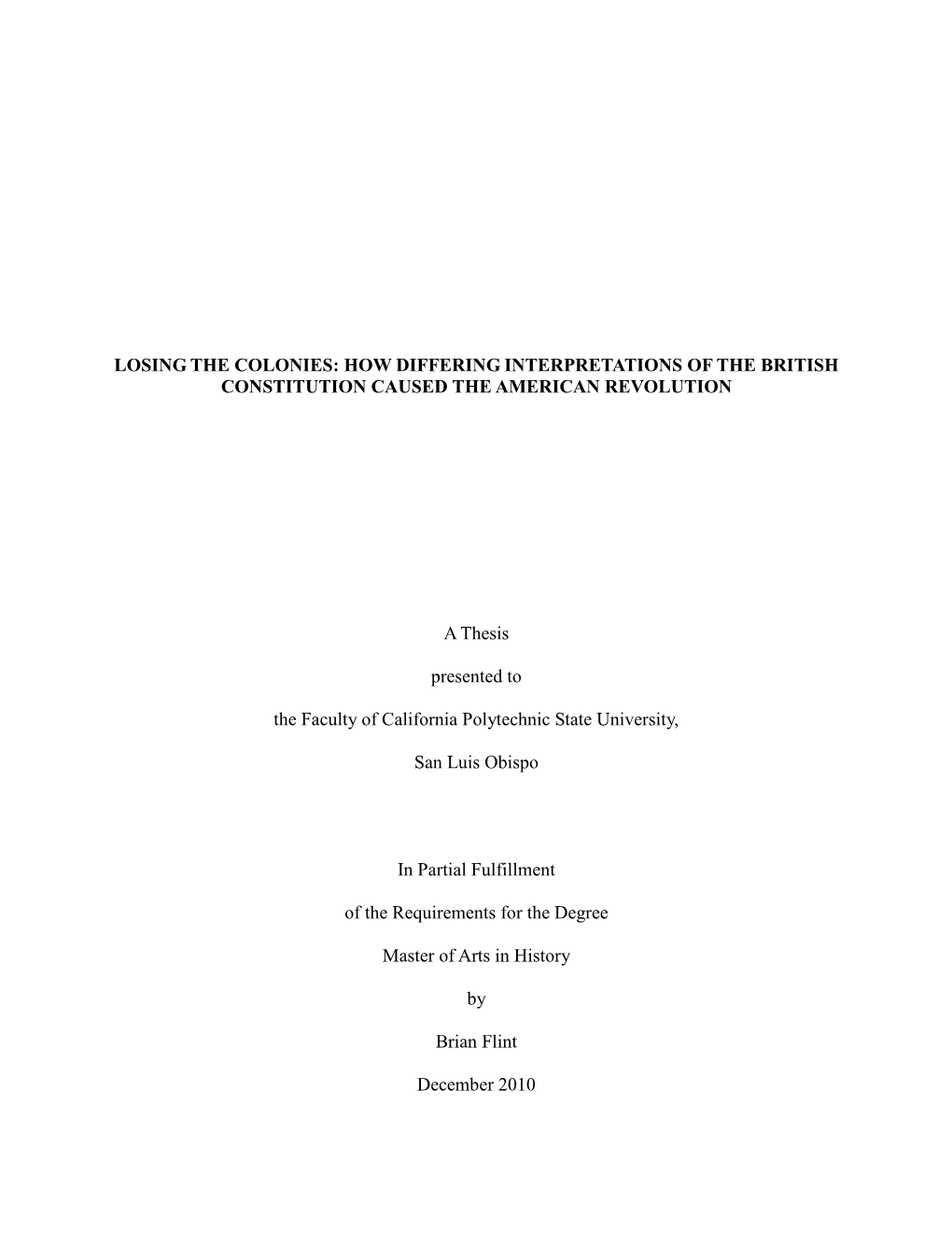 Losing the Colonies: How Differing Interpretations of the British Constitution Caused the American Revolution