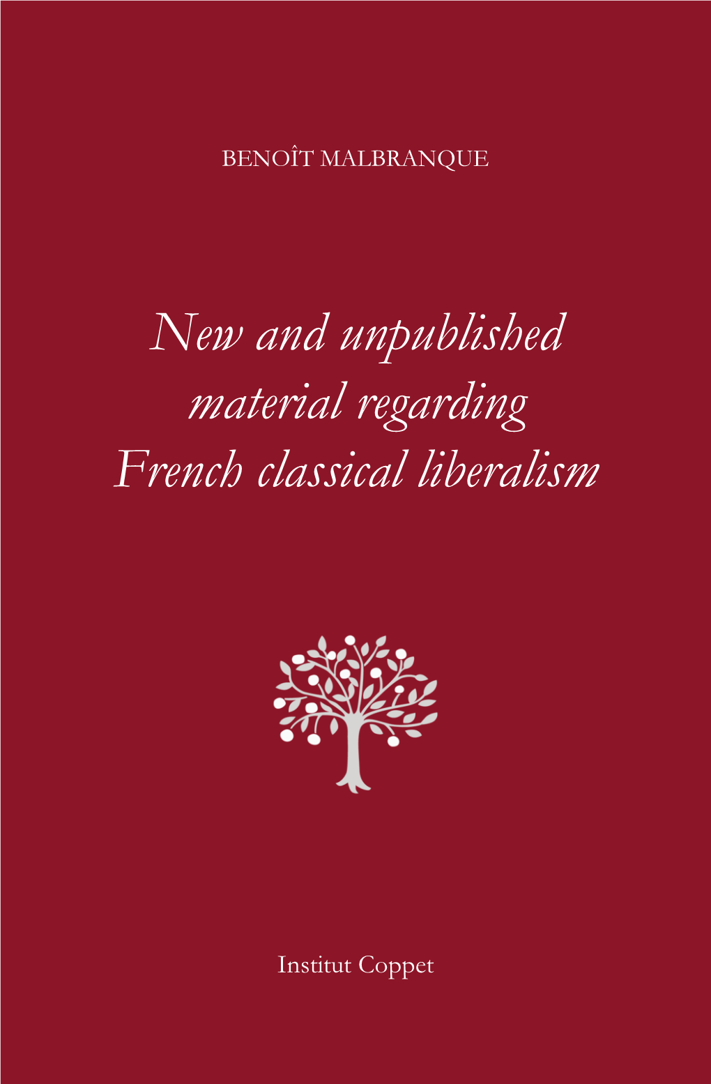 New and Unpublished Material Regarding French Classical Liberalism