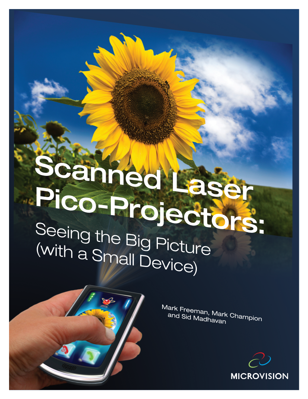 Scanned Laser Pico-Projectors: Seeing the Big Picture (With a Small Device)