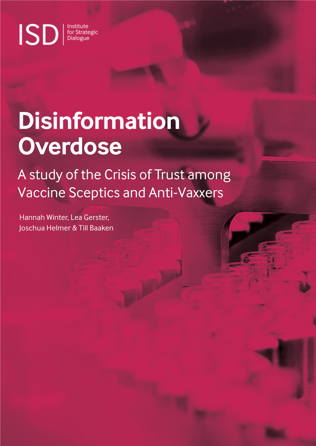 Disinformation Overdose a Study of the Crisis of Trust Among Vaccine Sceptics and Anti-Vaxxers