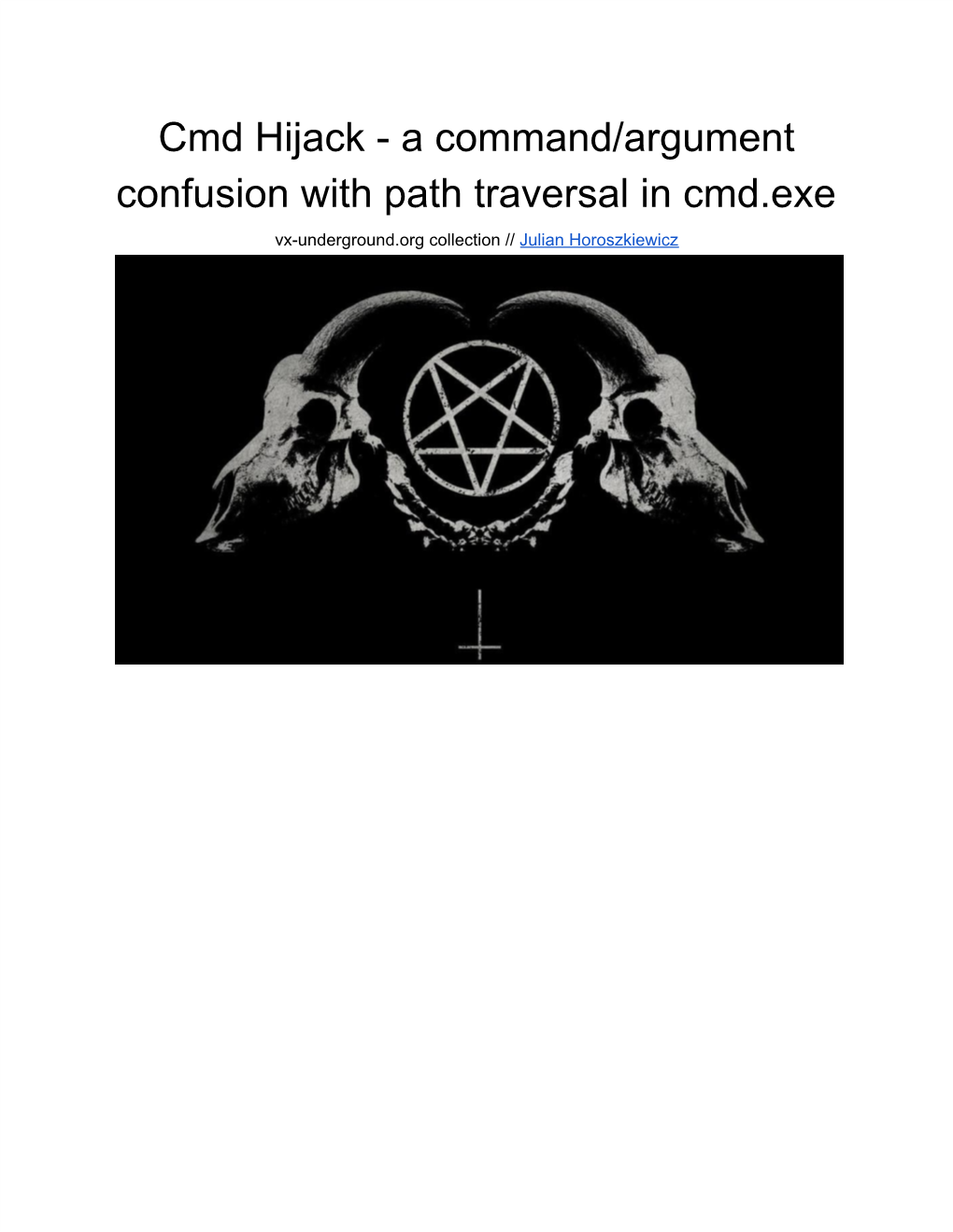 A Command/Argument Confusion with Path Traversal in Cmd.Exe Vx-Underground.Org Collection // Julian Horoszkiewicz ​