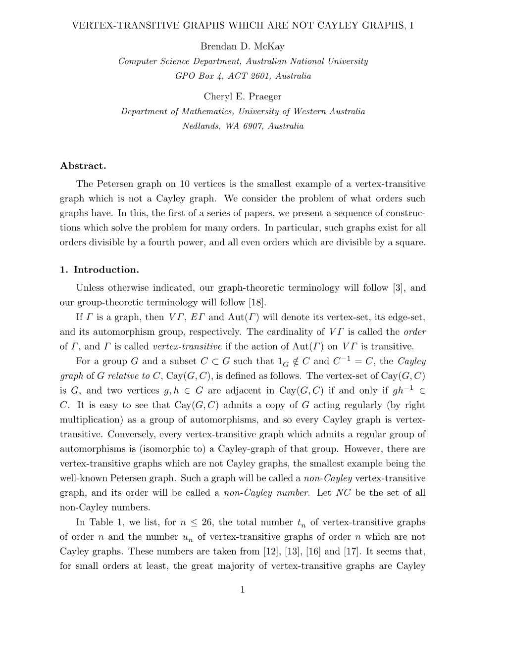 Vertex-Transitive Graphs Which Are Not Cayley Graphs, I