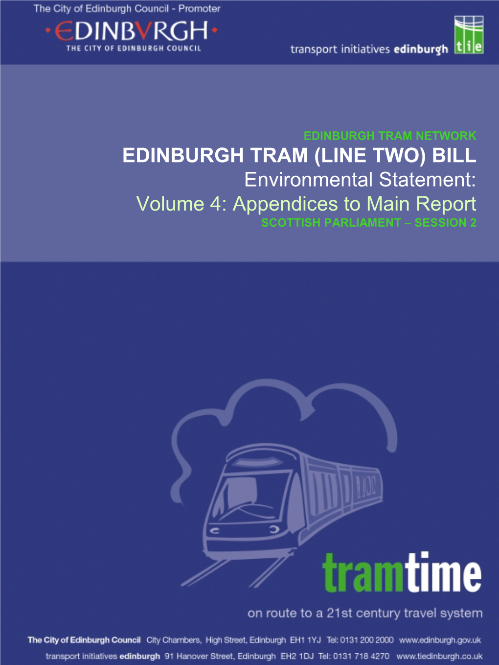 Volume 4: Appendices to Main Report SCOTTISH PARLIAMENT – SESSION 2