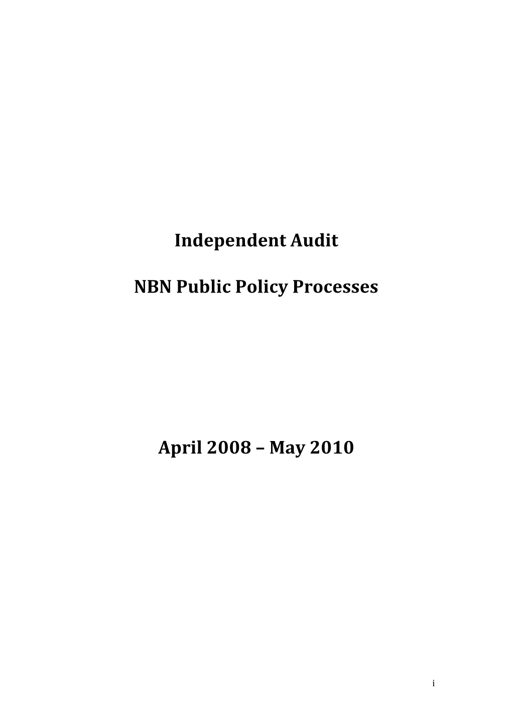 Independent Audit NBN Public Policy Processes April 2008 – May 2010