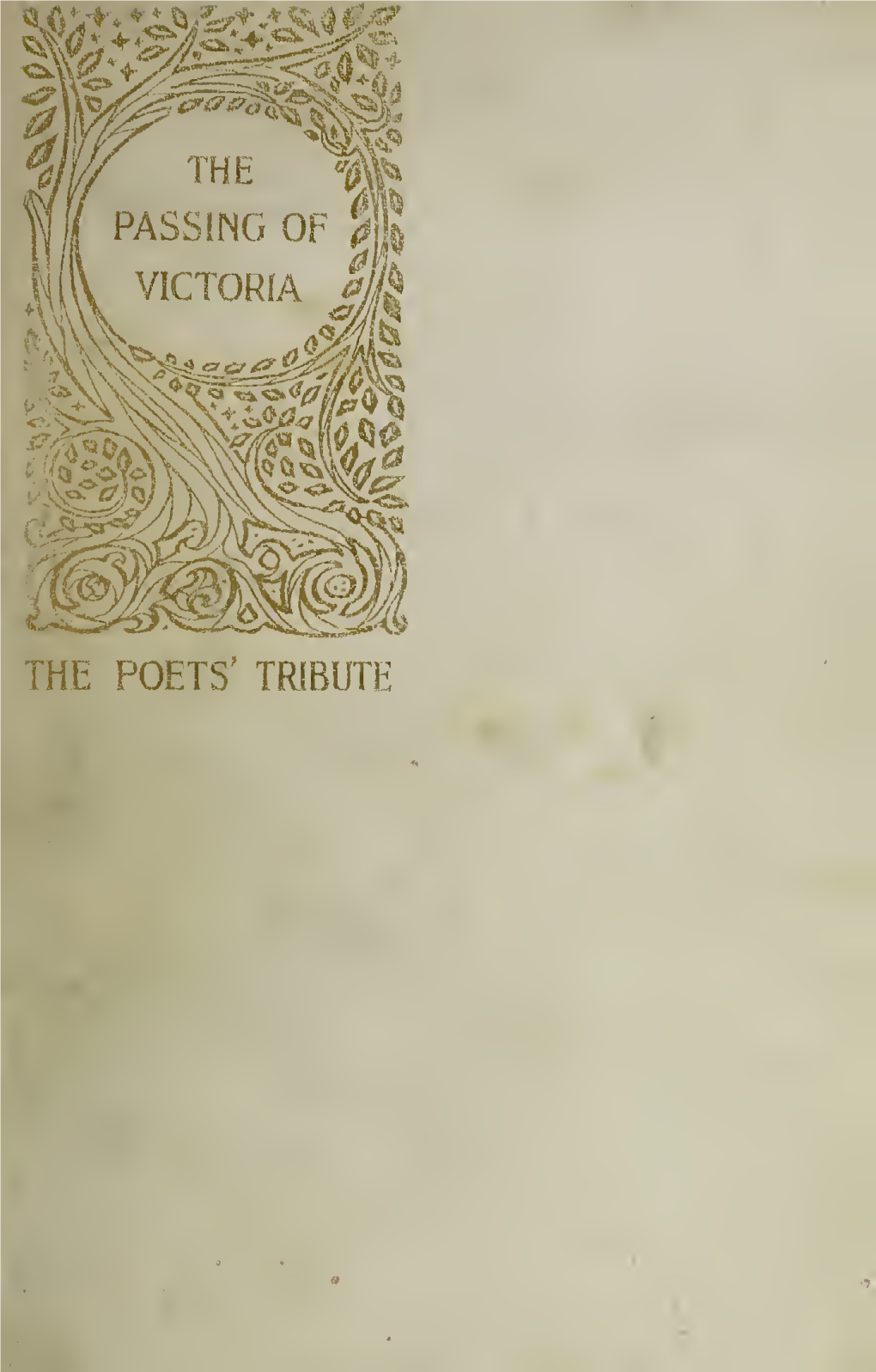 The Passing of Victoria; the Poets' Tribute