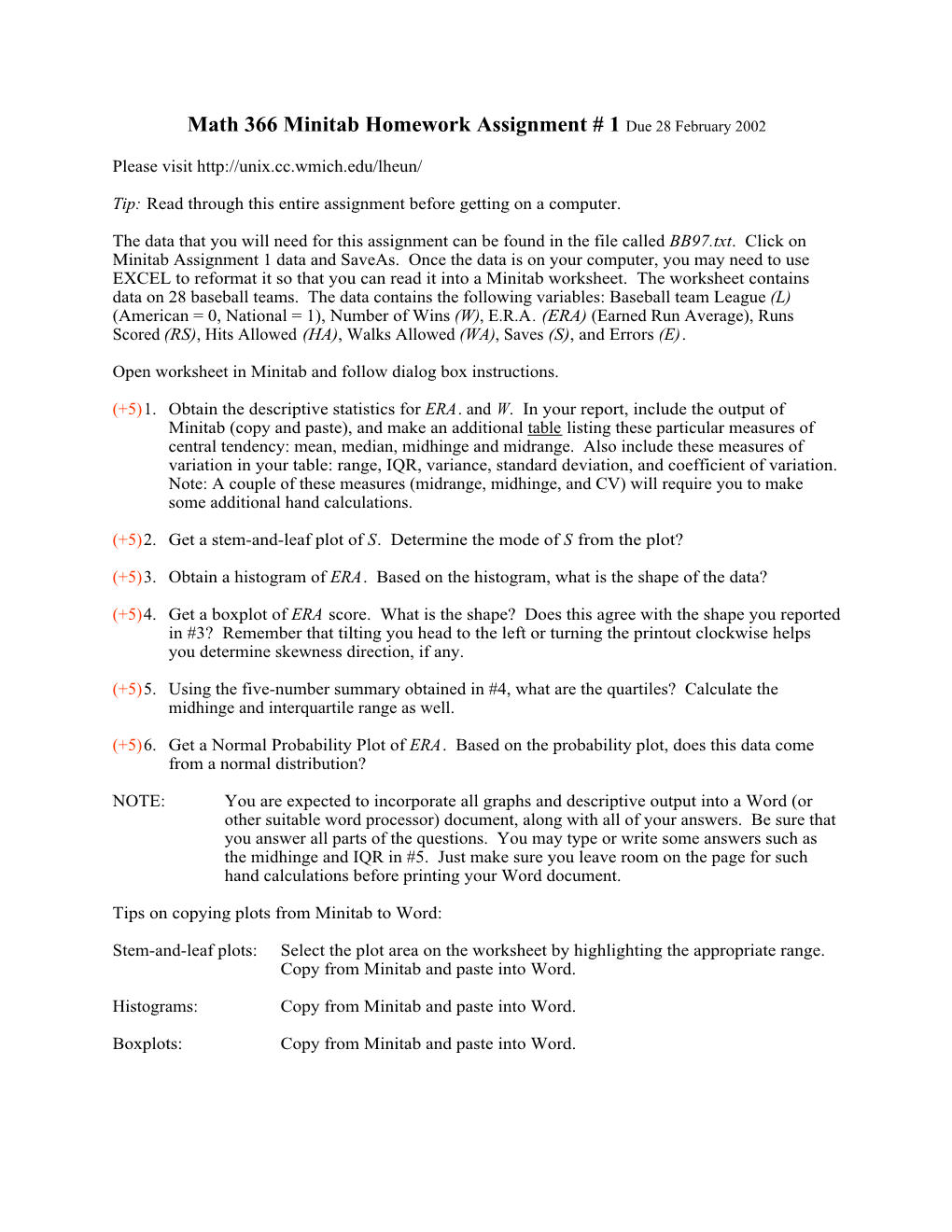 Math 366 Minitab Homework Assignment # 1 Due 28 February 2002