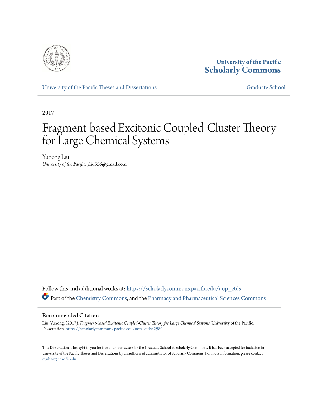 Fragment-Based Excitonic Coupled-Cluster Theory for Large Chemical Systems Yuhong Liu University of the Pacific, Yliu556@Gmail.Com