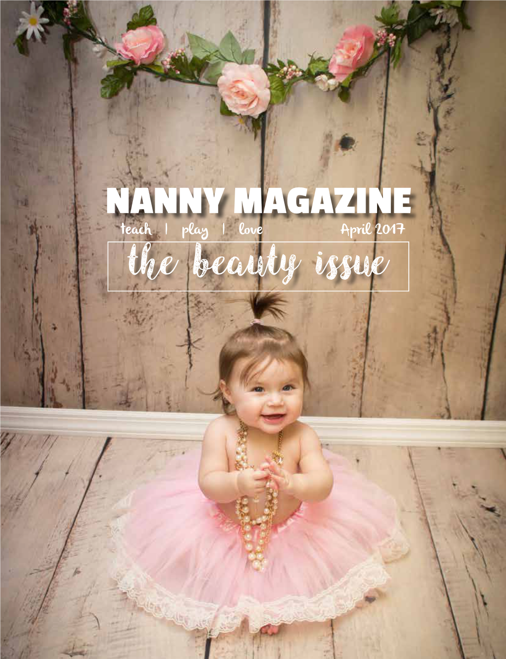 NANNY MAGAZINE the Beauty Issue