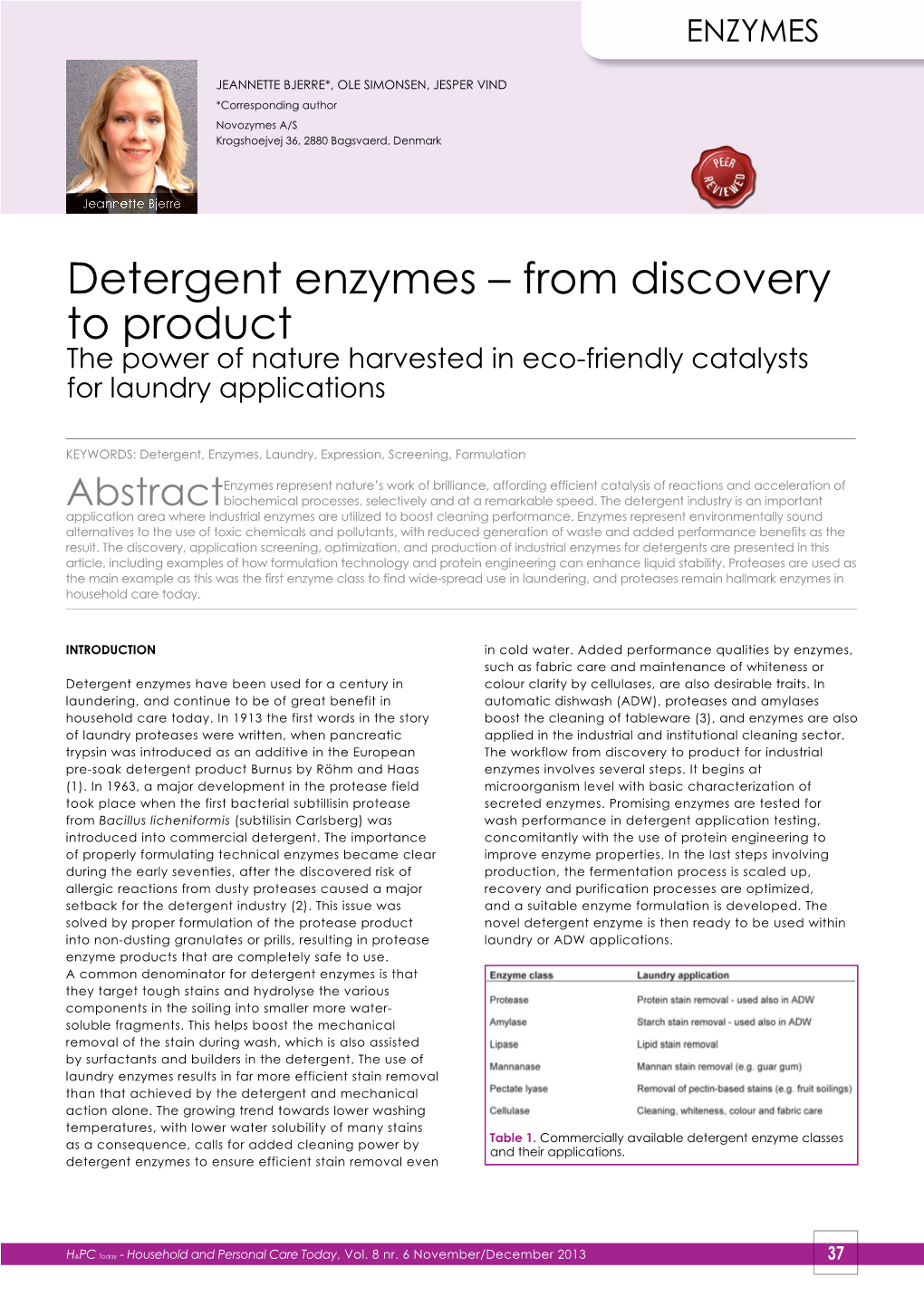 Detergent Enzymes – from Discovery to Product the Power of Nature Harvested in Eco-Friendly Catalysts for Laundry Applications