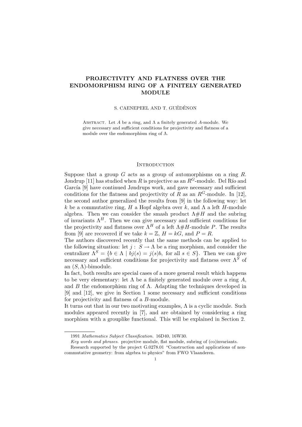 Projectivity and Flatness Over the Endomorphism Ring of a Finitely Generated Module