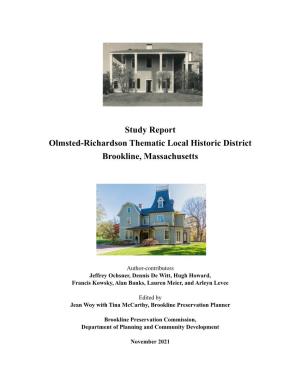 Study Report Olmsted-Richardson Thematic Local Historic District Brookline, Massachusetts